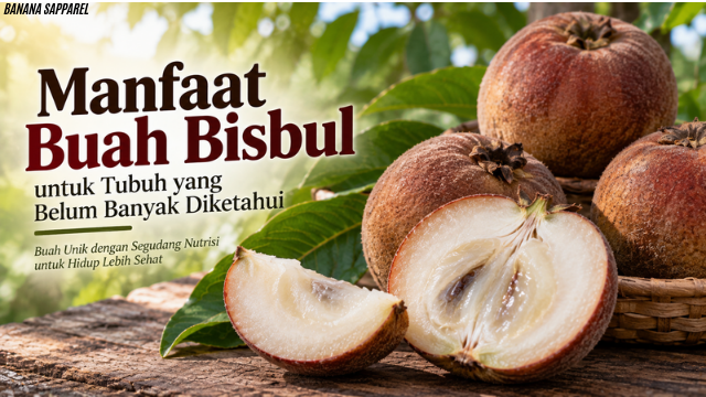 Manfaat Buah Bisbul untuk Tubuh yang Belum Banyak Diketahui